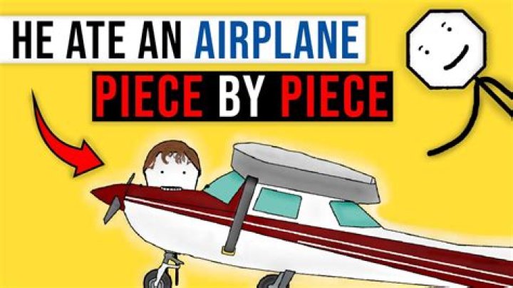 Exploring The Mythical "Man Who Ate An Airplane"